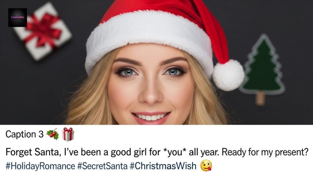 Christmas Flirty Instagram Captions