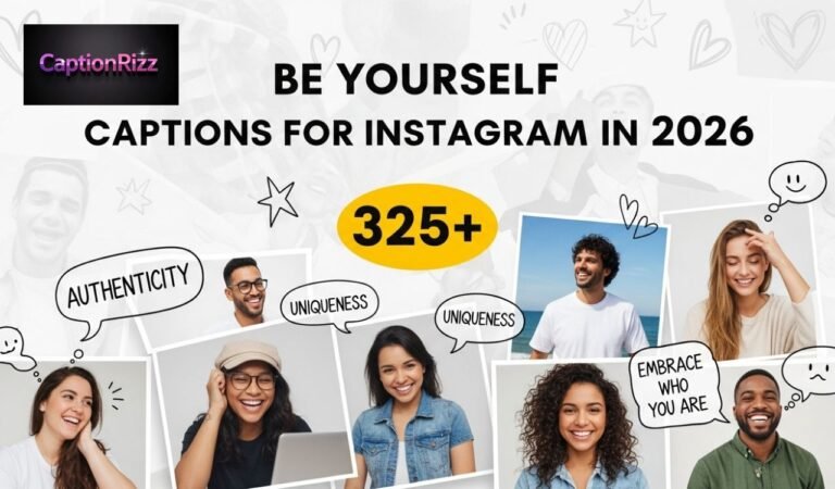 325+ Best Be Yourself Captions for Instagram in 2026