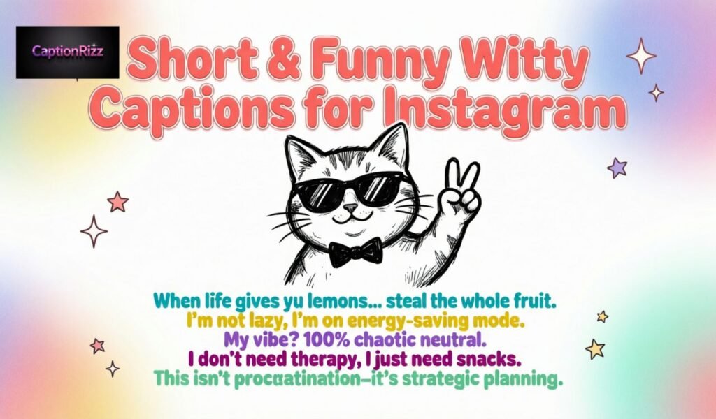 Short & Funny Witty Captions for Instagram