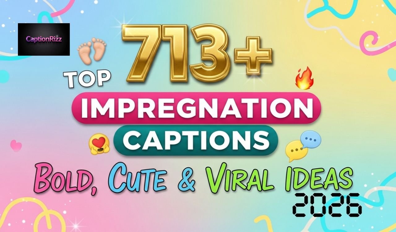 713+ Top Impregnation Captions Bold, Cute & Viral Ideas 2026