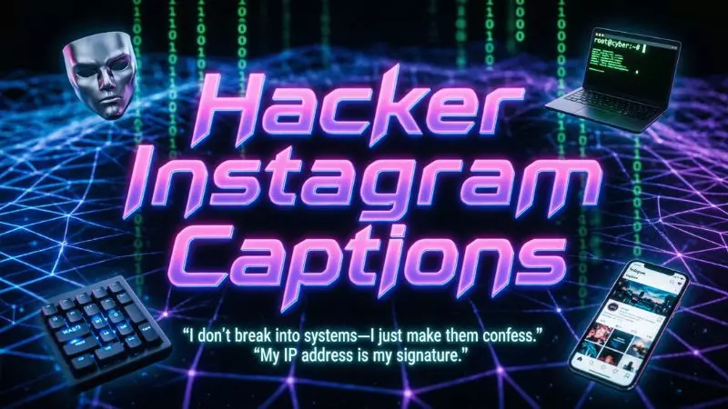 Hacker Instagram Captions