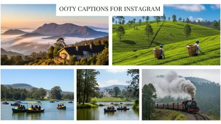 Ooty Captions for Instagram